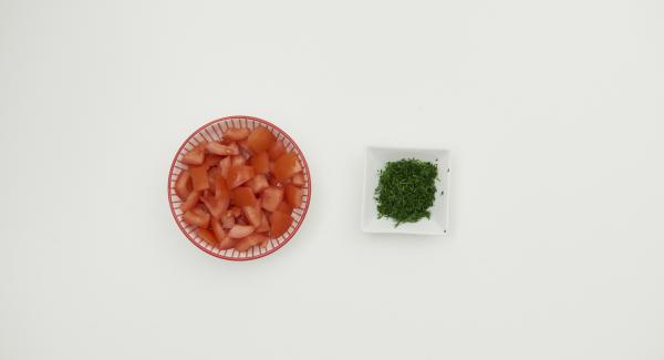 In the meantime, cut tomatoes into quarters, remove core and dice. Pluck the dill tips and chop finely.